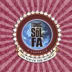 Tonic Sol-fa - On Top Of The World
