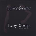 Tony Barre - Barre Parts