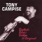 Tony Campise - Ballads, Blues , Bebop and Beyond