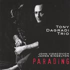 Tony Dagradi - Parading