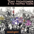 Tony Hightower - Messiahs Galore