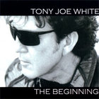 Tony Joe White - Beginning