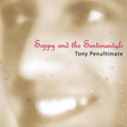 Tony Penultimate - Soppy and the Sentimentals