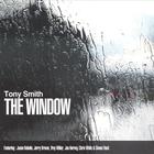 Tony Smith - The Window