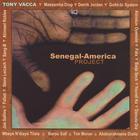 Tony Vacca - The Senegal-America Project