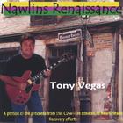 Tony Vegas - Nawlins Renaissance