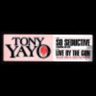Tony Yayo - So Seductive / Live By The Gun