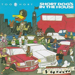 Short Dog's in the House