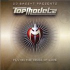 Topmodelz - Fly On The Wings Of Love