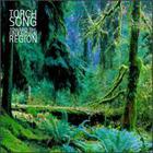 Torch Song - Towards the Unkown Region