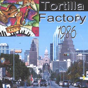 Tortilla Factory 1986
