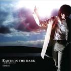 Toshi - Earth in the Dark - Leaving for the Blue Sky