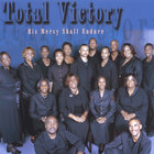 Total Victory - His Mercy Shall Endure