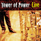 Tower Of Power - Soul Vaccination: Tower Of Power Live
