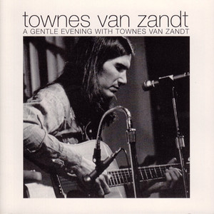 A Gentle Evening with Townes Van Zandt