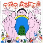 Toy Dolls - Fat's Bob Feet
