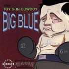 Toy Gun Cowboy - Big Blue