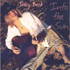 Tracy beck - Into The Sun