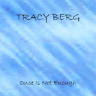 Tracy Berg - Once Is Not Enough