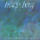Tracy Berg - Slight Chance of Rain