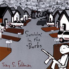 Tracy S. Feldman - Survivin' in the 'Burbs