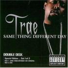 Trae - Same Thing Different Day, Set 1