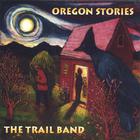 Trail Band - Oregon Stories
