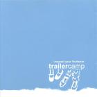 Trailer Camp - I Respect Your Footwear
