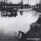 Trailside Rangers - Peacemaker