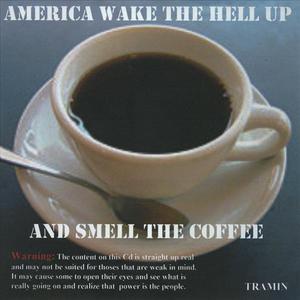 America Wake The Hell Up And Smell The Coffee