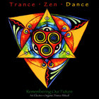Trancezendance - remembering our future
