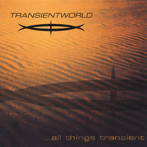 ...all things transient