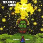 Trappers Cabin - Trappers Mind