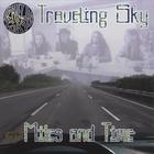 Traveling Sky - Miles and Time
