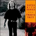 Travis Tritt - Super Hits Series Vol.2
