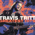 Travis Tritt - Greatest Hits: From the Beginning