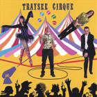 Traysee - Cirque