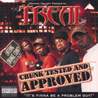Treal - CRUNK TESTED AND APPROVED