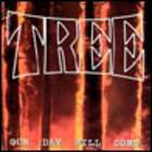 Tree - Our Day Will Come