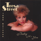 Tresa Street - Baby It's You