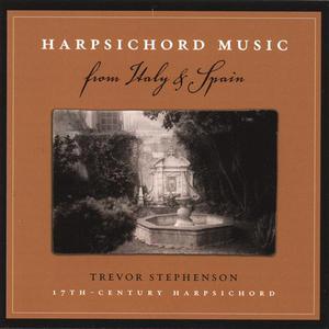 Harpsichord Music From Italy & Spain
