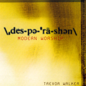 Desperation (Modern Worship)
