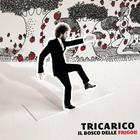 Tricarico - Il Bosco Delle Fragole (Special Edition)