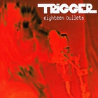 Trigger - Trigger
