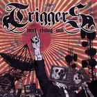 Triggers - Next Rising Sun