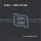 Trip Device - Countdown: The Sylvia Massy Shivy Sessions
