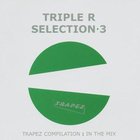 Triple R - Selection 3