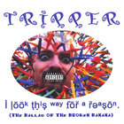 Tripper - I Look This Way for a Reason