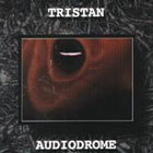 Tristan - Audiodrome