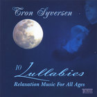 Tron Syversen - 10 Lullabies - Relaxation music for all ages